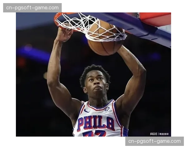 76人德拉蒙德乌布雷需撑起内线 恩比德缺阵时篮板保护关键